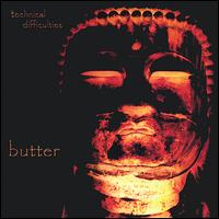 Technical Difficulties - Butter lyrics