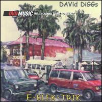 David Diggs - E-Klek-Trik lyrics