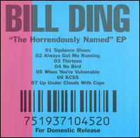 Bill Ding - Horrendously Named EP lyrics