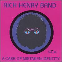 Rich Henry - A Case of Mistaken Identity lyrics