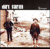 Dirt Farm - Grampa lyrics
