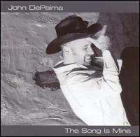 John Depalma - The Song Is Mine lyrics
