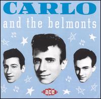 Carlo & the Belmonts - Carlo and the Belmonts lyrics