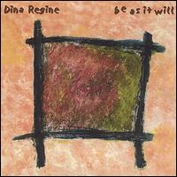 Dina Regine - Be as It Will lyrics