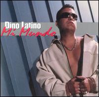 Dino Latino - Mi Mundo lyrics