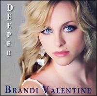 Brandi Valentine - Deeper lyrics