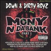 Down & Dirty Boyz - Mony N Da Bank lyrics