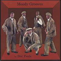 Dre' Pauls - Moody Grooves lyrics