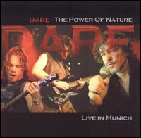 Dare - Power of Nature: Live in Munich lyrics