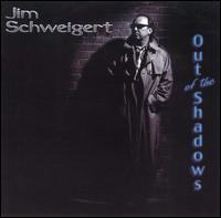 Jim Schweigert - Out of Shadows lyrics