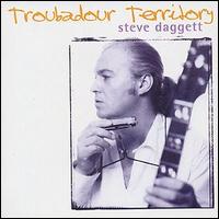 Steve Daggnett - Troubadour Territory lyrics