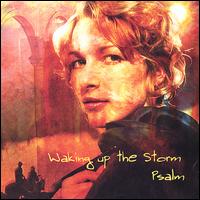 Psalm - Waking Up the Storm lyrics