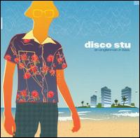 Disco Stu - An English Man in Ibiza [Bonus Track] lyrics