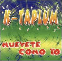 K Taplum - Muvete Como Yo lyrics