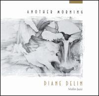 Diane Delin - Another Morning lyrics