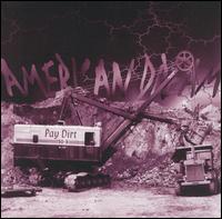 Pay Dirt - American Dream lyrics