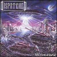 Dispatched - Motherwar lyrics