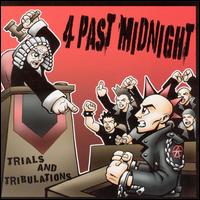 Four Past Midnight - Trials and Tribulations lyrics