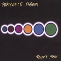 Dirtywhite Fashion - Dirtywhite Fashion lyrics