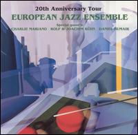 European Jazz Ensemble - 20th Anniversary Tour [live] lyrics