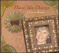 Diana Van Deurzen - I Never Knew lyrics