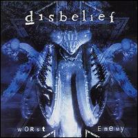 Disbelief - Worst Enemy lyrics