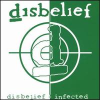 Disbelief - Disbelief + Infected lyrics
