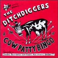 The Ditchdiggers - Cow Patty Bingo lyrics