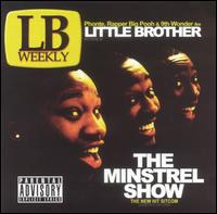 Little Brother - The Minstrel Show lyrics