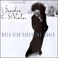 Sandra St. Victor - Mack Diva Saves the World lyrics