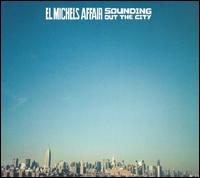 El Michels Affair - Sounding Out the City lyrics