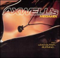 Axwell - Axwell's House Mixes Megamix lyrics