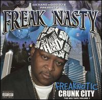 Freak Nasty - Freaknotic/Crunk City lyrics