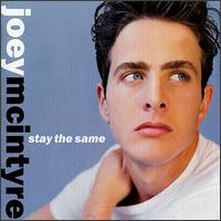 Joey McIntyre - Stay the Same lyrics