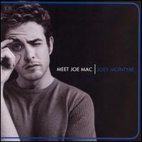 Joey McIntyre - Meet Joe Mac lyrics