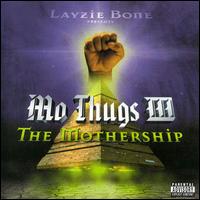 Mo Thugs Family - Mo Thugs III: The Mothership lyrics