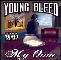 Young Bleed - My Own lyrics