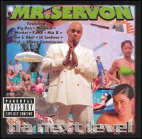 Mr. Serv-On - Da Next Level lyrics
