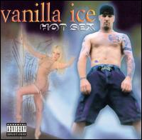 Vanilla Ice - Hot Sex lyrics