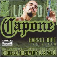Capone - Barrio Dope (Chopped & Screwed) lyrics