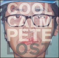 Cool Calm Pete - Lost lyrics