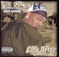 B.G. - Life After Cash Money lyrics