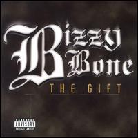 Bizzy Bone - The Gift lyrics