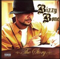 Bizzy Bone - The Story lyrics
