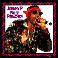 Johnny P. - False Preacher lyrics