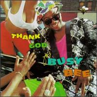 Busy Bee - Thank God for Busy Bee lyrics