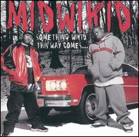 Midwikid - Something Wikid This Way Comes lyrics