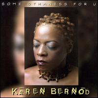 Karen Bernod - Some Othaness for U lyrics