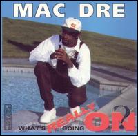 Mac Dre - What's Really Going On? lyrics