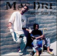 Mac Dre - Rapper Gone Bad lyrics